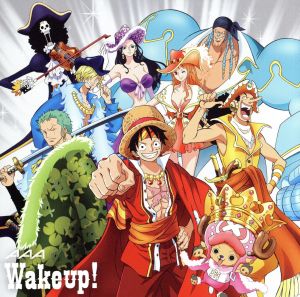 ONE PIECE:Wake up！(アニメ盤)