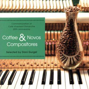 Coffee&Novos Compositores selected by Dani Gurgel-Cafe Vivement Dimanche the 20th anniversary-