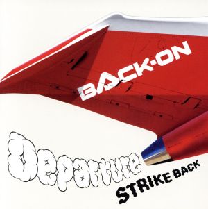Departure/STRIKE BACK(DVD付A)