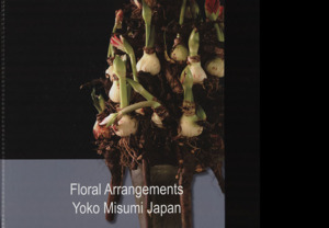 Floral Arrangements Yoko Misumi Japan