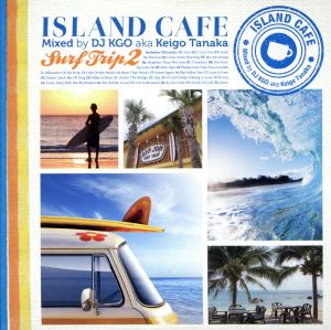 ISLAND CAFE Surf Trip2