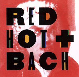 Red Hot+Bach(Blu-spec CD2)