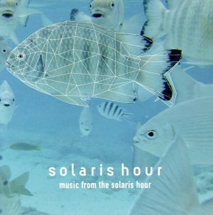 music from the solaris hour