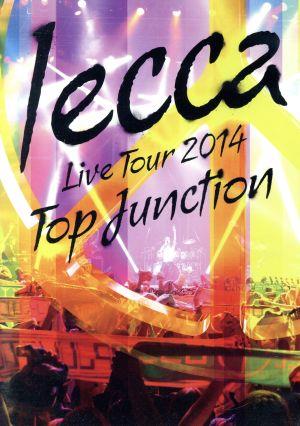 LIVE TOUR 2014 TOP JUNCTION