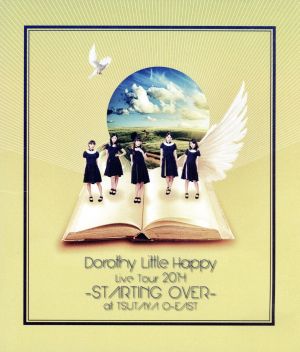 Dorothy Little Happy Live Tour 2014～STARTING OVER～at TSUTAYA O-EAST(初回限定版)(Blu-ray Disc)