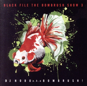 BLACK FILE THE BOMBRUSH SHOW 3