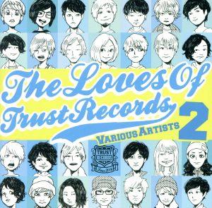 THE LOVES OF TRUST RECORDS 2