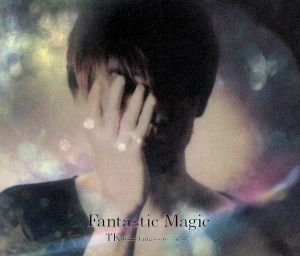 Fantastic Magic(初回生産限定盤)(DVD付)
