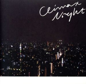 CLIMAX NIGHT e.p.