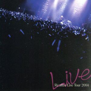 Re:alize Live Tour 2014