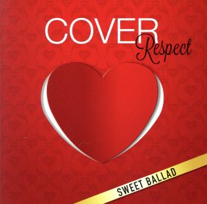 COVER Respect スウィート・バラッド 女が女を歌うとき