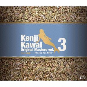 Kenji Kawai Original Masters vol.3～Works for NHK～(3Blu-spec CD)