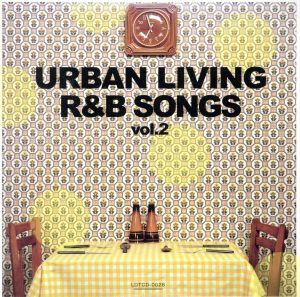 URBAN LIVING R&B SONGS vol.2 CLASSIC EDITION Mixed by DJ KAZ