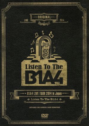 B1A4 LIVE TOUR 2014 in Japan“Listen To The B1A4