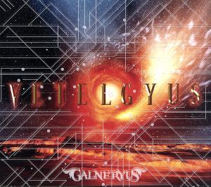 VETELGYUS(初回限定盤)(Blu-ray Disc付)