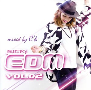 SICK EDM 02 mixed by C'k