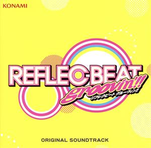 REFLEC BEAT groovin'!!+colette ORIGINAL SOUNDTRACK