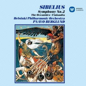 シベリウス:交響曲第2番、交響詩「大洋の女神」、同「フィンランディア」