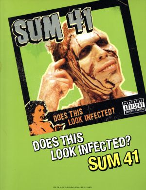 SUM41/ダズ・ディス・ルック・インフェクテッド？ バンドスコア