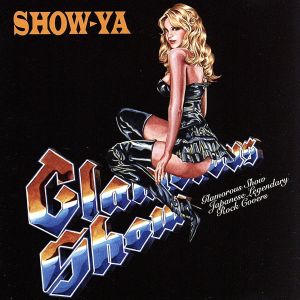 Glamorous Show～Japanese Legendary Rock Covers