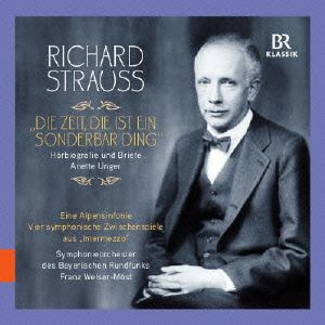 R.シュトラウス:時というのは不思議なもの～アネッテ・アンガーによる「音で聴くリヒャルト・シュトラウスの伝記」