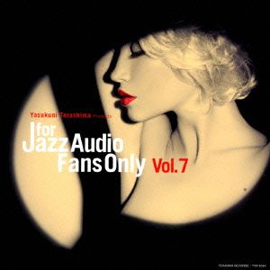 For Jazz Audio Fans Only VOL.7(紙ジャケット仕様)