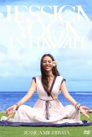 JESSICA YOGA IN HAWAI`I