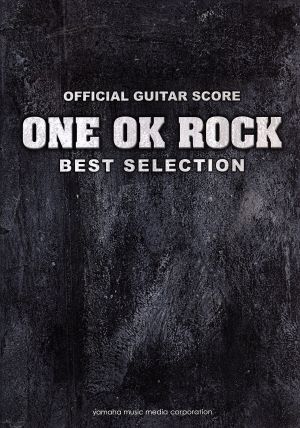 ONE OK ROCK BEST SELECTION OFFICIAL GUITAR SCORE 中古本・書籍 | ブックオフ公式オンラインストア