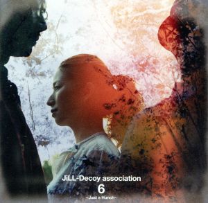 ジルデコ6～Just a Hunch～