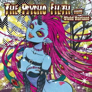 THE PSYCHO FILTH vol.9-Vivid Variant-