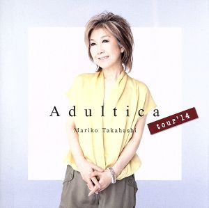 Adultica tour '14(期間限定盤)