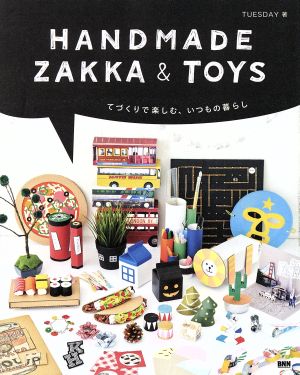 HANDMADE ZAKKA&TOYS てづくりで楽しむ、いつもの暮らし