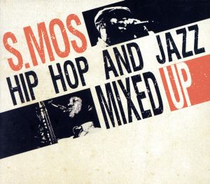Hip Hop And Jazz Mixed Up Vol.1