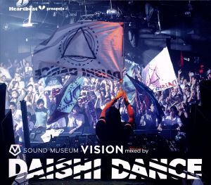 Heartbeat presents SOUND MUSEUM VISION Mixed By DAISHI DANCE