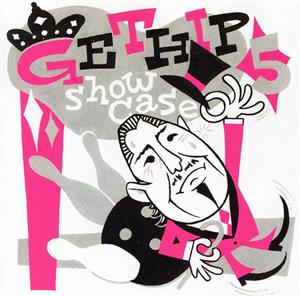 GET HiP SHOWCASE 5～THE APOLLOS 20th Anniversary Special Edition