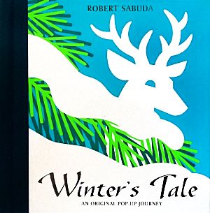 Winter's Tale AN ORIGINAL POP-UP JOURNEY