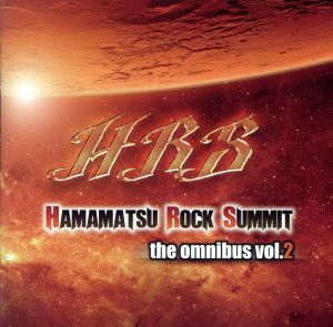 Hamamatsu Rock Summit the omnibus vol.2