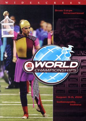 2012 DCI World Championships (World Class1-12)