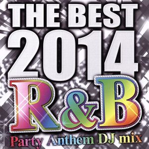 THE BEST 2014 R&B Party Anthem DJ mix