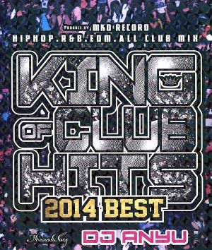 KING OF CLUB HITS 2014 BEST