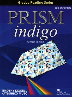 PRISM Book Indigo,Second Edition(4) 英文読解への多角的アプローチ 改訂新版 Graded reading series