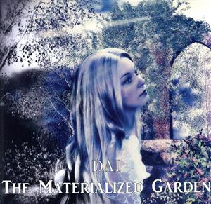 The Materialized Garden