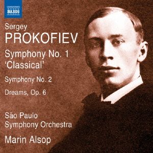 プロコフィエフ:交響曲第1番「古典」・第2番、交響的絵画「夢」