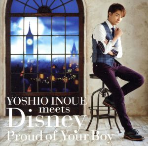 YOSHIO INOUE meets Disney～Proud of Your Boy～