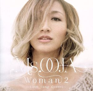 WOMAN 2～Love Song Covers～