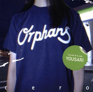 Orphans/夜去(DVD付)