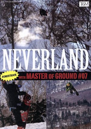 NEVER LAND/Master of Ground 07