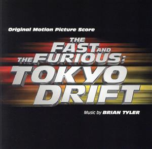ワイルド・スピードX3 TOKYO DRIFT オリジナル・サウンドトラック