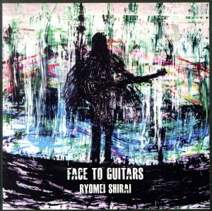 FACE TO GUITARS(DVD付)