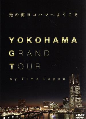 YOKOHAMA GRAND TOUR